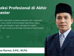 Refleksi Profesional di Akhir Semester