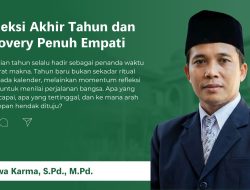 Refleksi Akhir Tahun dan Recovery Penuh Empati