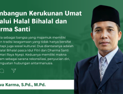 Membangun Kerukunan Umat melalui Halal Bihalal dan Dharma Santi