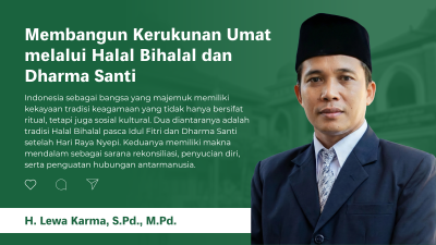 Membangun Kerukunan Umat melalui Halal Bihalal dan Dharma Santi