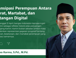Emansipasi Perempuan Antara Kodrat, Martabat, dan Tantangan Digital