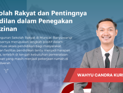 Sekolah Rakyat dan Pentingnya Keadilan dalam Penegakan Perizinan